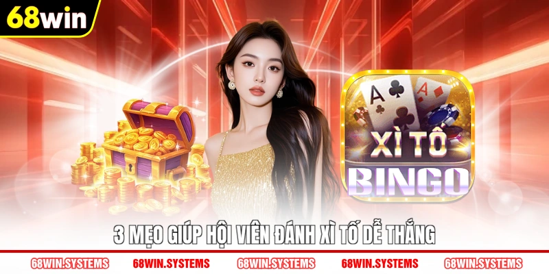 3 mẹo giúp hội viên đánh Xì Tố dễ thắng