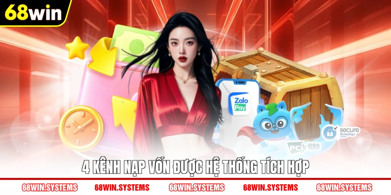 4 kênh nạp vốn được hệ thống tích hợp