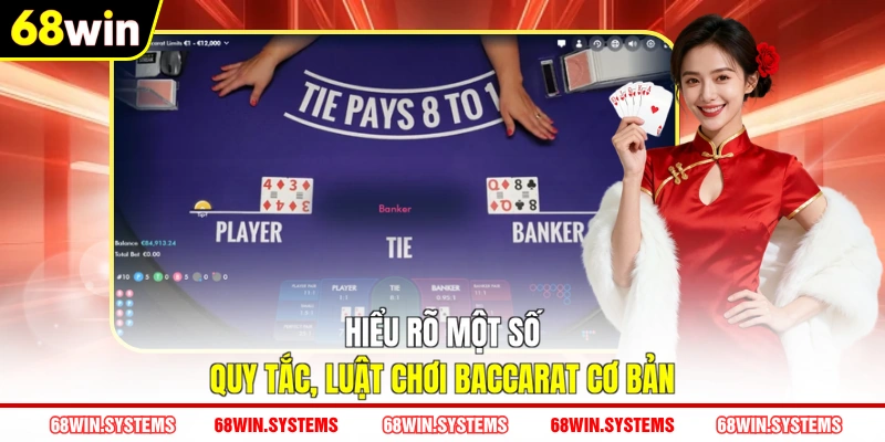 Hiểu rõ một số quy tắc, luật chơi baccarat cơ bản