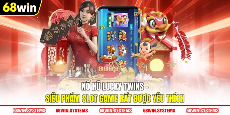 Nổ hũ Lucky Twins