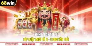 Nổ hũ thần tài là gì