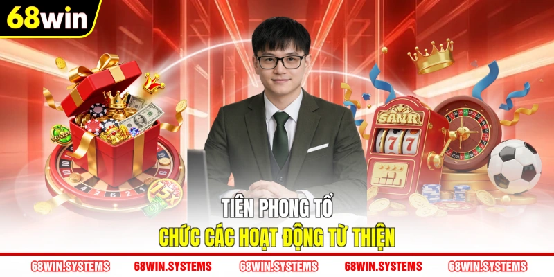 Tiên phong tổ chức các hoạt động từ thiện