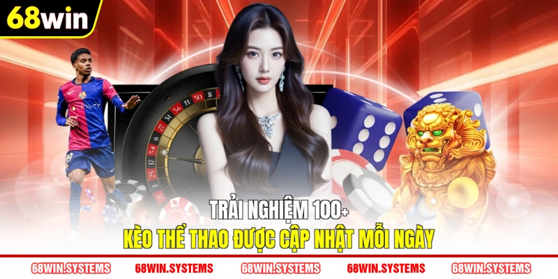 Trải nghiệm 100+ kèo thể thao được cập nhật mỗi ngày Trải nghiệm 100+ kèo thể thao được cập nhật mỗi ngày