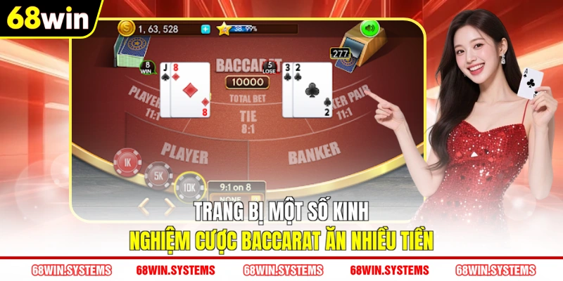 Trang bị một số kinh nghiệm cược baccarat ăn nhiều tiền