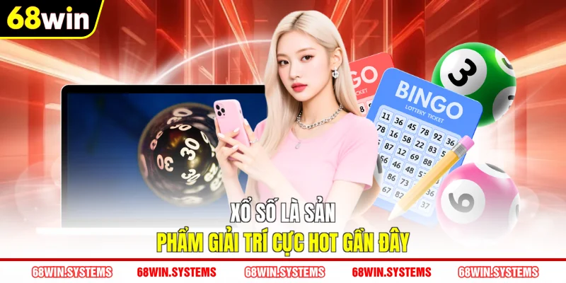 Xổ số là sản phẩm giải trí cực hot gần đây Xổ số là sản phẩm giải trí cực hot gần đây